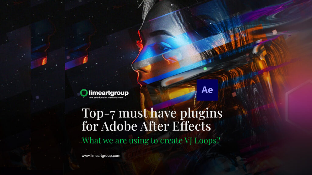 Top 7 Must Have Plugins For After Effects For Creating Video Art