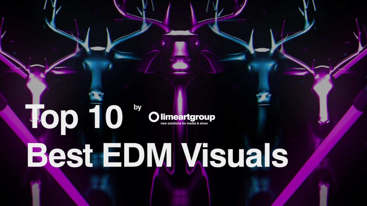 Top 10 edm visuals